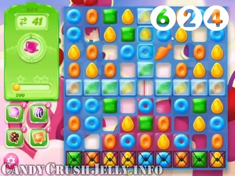 Candy Crush Jelly Saga : Level 624 – Videos, Cheats, Tips and Tricks