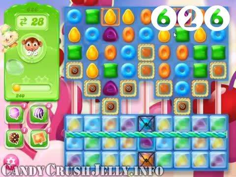 Candy Crush Jelly Saga : Level 626 – Videos, Cheats, Tips and Tricks