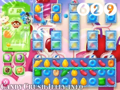 Candy Crush Jelly Saga : Level 629 – Videos, Cheats, Tips and Tricks