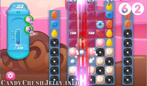 Candy Crush Jelly Saga : Level 62 – Videos, Cheats, Tips and Tricks