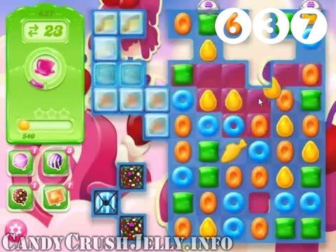 Candy Crush Jelly Saga : Level 637 – Videos, Cheats, Tips and Tricks