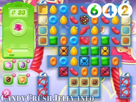 Candy Crush Jelly Saga : Level 642 – Videos, Cheats, Tips and Tricks