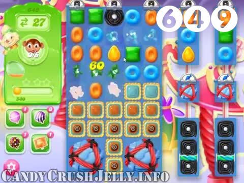 Candy Crush Jelly Saga : Level 649 – Videos, Cheats, Tips and Tricks
