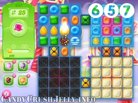 Candy Crush Jelly Saga : Level 657 – Videos, Cheats, Tips and Tricks
