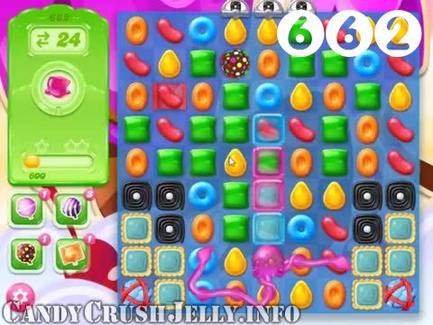 Candy Crush Jelly Saga : Level 662 – Videos, Cheats, Tips and Tricks