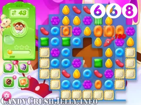 Candy Crush Jelly Saga : Level 668 – Videos, Cheats, Tips and Tricks