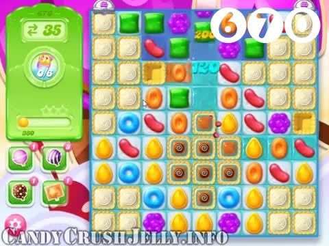 Candy Crush Jelly Saga : Level 670 – Videos, Cheats, Tips and Tricks
