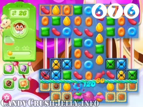 Candy Crush Jelly Saga : Level 676 – Videos, Cheats, Tips and Tricks