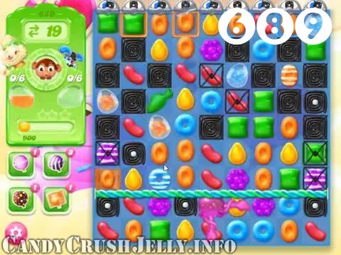 Candy Crush Jelly Saga : Level 689 – Videos, Cheats, Tips and Tricks