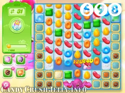 Candy Crush Jelly Saga : Level 698 – Videos, Cheats, Tips and Tricks