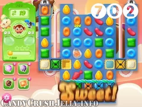 Candy Crush Jelly Saga : Level 702 – Videos, Cheats, Tips and Tricks