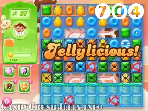 Candy Crush Jelly Saga : Level 704 – Videos, Cheats, Tips and Tricks
