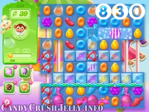 Candy Crush Jelly Saga : Level 830 – Videos, Cheats, Tips and Tricks