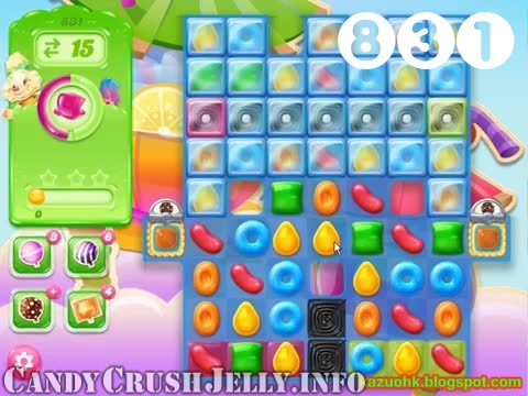 Candy Crush Jelly Saga : Level 831 – Videos, Cheats, Tips and Tricks