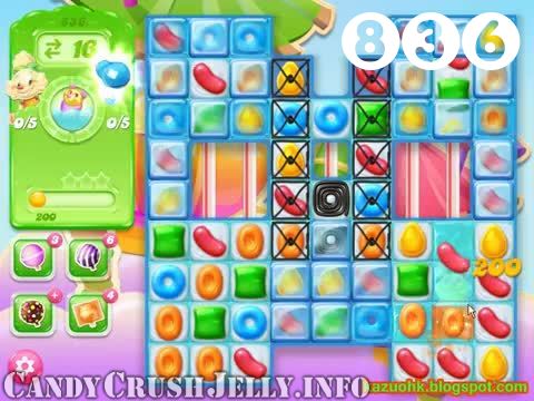 Candy Crush Jelly Saga : Level 836 – Videos, Cheats, Tips and Tricks