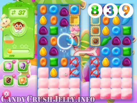 Candy Crush Jelly Saga : Level 839 – Videos, Cheats, Tips and Tricks