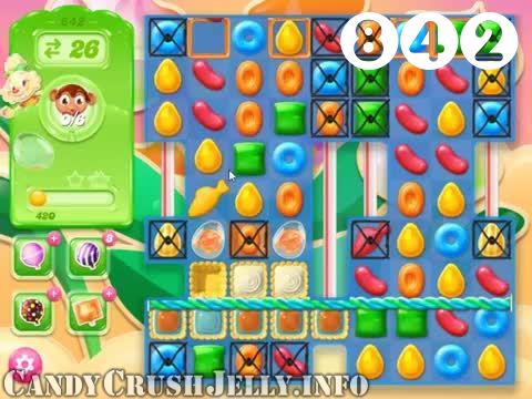 Candy Crush Jelly Saga : Level 842 – Videos, Cheats, Tips and Tricks