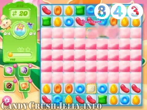 Candy Crush Jelly Saga : Level 843 – Videos, Cheats, Tips and Tricks