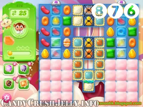 Candy Crush Jelly Saga : Level 876 – Videos, Cheats, Tips and Tricks