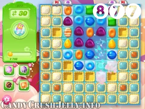 Candy Crush Jelly Saga : Level 877 – Videos, Cheats, Tips and Tricks