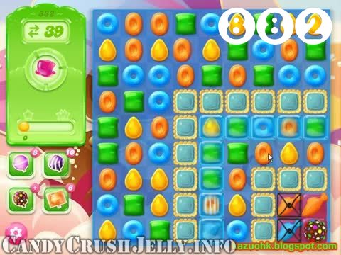 Candy Crush Jelly Saga : Level 882 – Videos, Cheats, Tips and Tricks