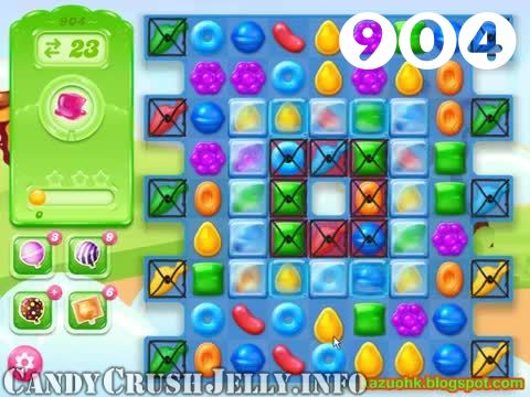 Candy Crush Jelly Saga : Level 904 – Videos, Cheats, Tips and Tricks