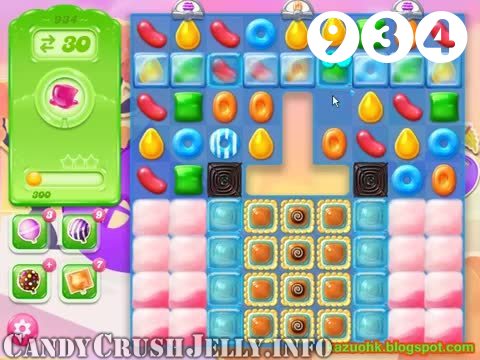 Candy Crush Jelly Saga : Level 934 – Videos, Cheats, Tips and Tricks